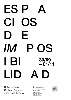 Espacios de [im]posibilidad