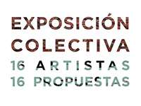 16 Artistas, 16 Propuestas