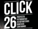 CLICK 26. Fotoperiodismo Cántabro