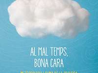 Al mal temps, bona cara