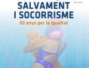 Salvament i Socorrisme. 50 anys per la igualtat