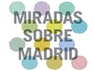 Miradas sobre Madrid