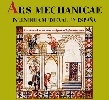 Ars Mechanicae. Ingeniería medieval en España